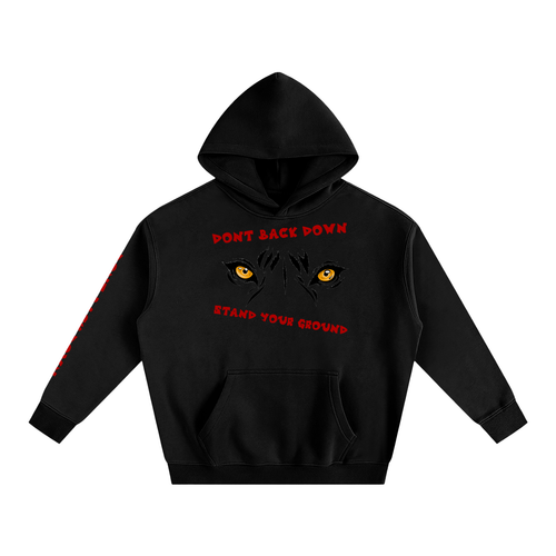 DONT BACK DOWN HOODIE